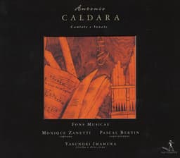 Caldara, A.: Daliso E Clori / Clori E Tirsi / Suonate A 3 in C Minor / Chaconne in B-Flat Major - Antonio Caldara