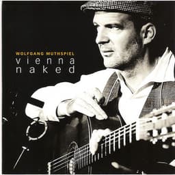 Vienna Naked - Wolfgang Muthspiel