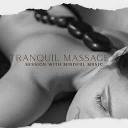 Tranquil Massage Session with Mindful Music - Massage Spa Academy