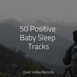 50 Positive Baby Sleep Tracks - Weather Factory
