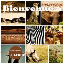 Bienvenue à: # Afrique - Loren Euphoria