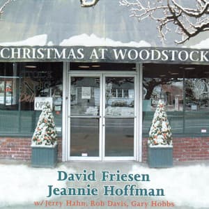 Christmas at Woodstock - David Friesen