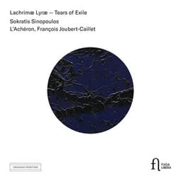 Lachrimæ Lyræ - Tears of Exile - Sokratis Sinopoulos