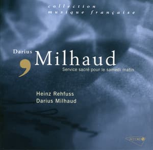 Milhaud-Service sacré pour le samedi matin - Darius Milhaud
