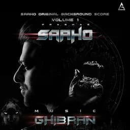 Saaho, Vol. 1 - Ghibran