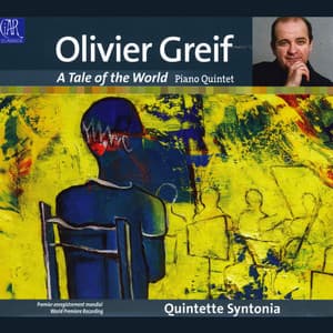 Olivier Greif: A Tale of the World - Olivier Greif