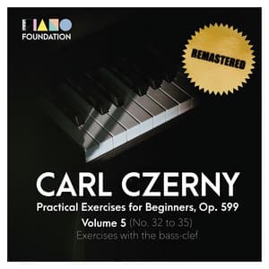 Carl Czerny, Practical Exercises for Beginners, Op. 599, Volume 5 - Carl Czerny