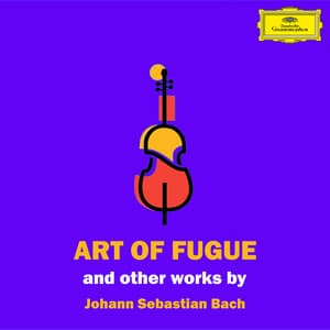 Art of Fugue: Bach - Johann Sebastian Bach