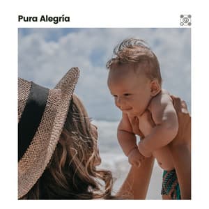 Pura Alegría - Nanas para Bebes