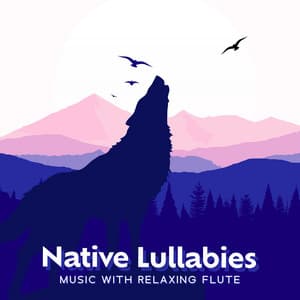 Native Lullabies Music with Relaxing Flute: Transcendental Dreams, Nightwalker - Flute Music Group