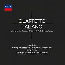 Dvorak: String Quartet No. 12; Borodin: String Quartet No. 2 - Quartetto Italiano