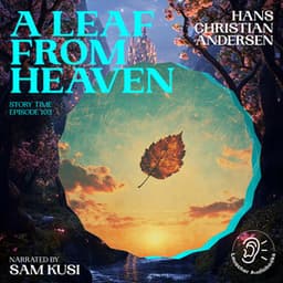 A Leaf from Heaven - Story Time
