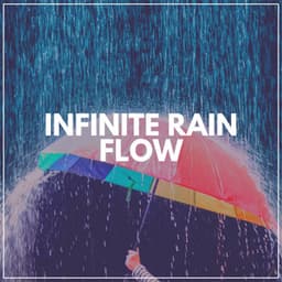 Infinite Rain Flow - Rain Sound Studio