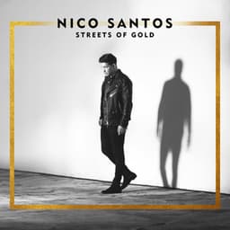 Streets Of Gold - Nico Santos