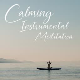 Calming Instrumental Meditation: Feel the Flow of Energy with Relaxing Music - Relaxation & Meditation Academy