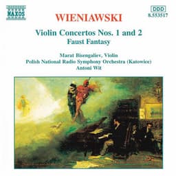 Wieniawski: Violin Concertos Nos. 1 and 2 / Faust Fantasy - Henryk Wieniawski