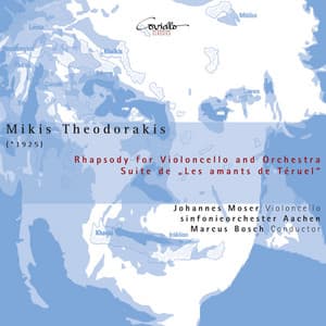 Rhapsody for Violoncello and Orchestra & Suite from Ballet "Les Amants de Téruel" - Mikis Theodorakis