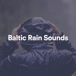 Baltic Rain Sounds - Baltic Nature Sounds