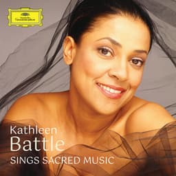 Kathleen Battle sings Sacred Music - Kathleen Battle