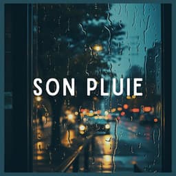 Son pluie - Sons De Pluie