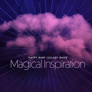 Magical Inspiration - Happy Baby Lullaby Band
