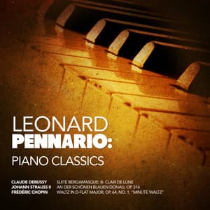 Leonard Pennario: Piano Classics - Leonard Pennario