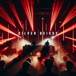 Silver Beings: House Into the Night - Lush House Blend