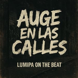 Auge en las Calles - Lumipa on the Beat