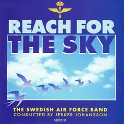 Reach for the Sky - Royal Swedish Airforce Band