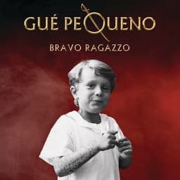 Bravo Ragazzo - Guè