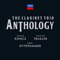 The Clarinet Trio Anthology - Daniel Ottensamer