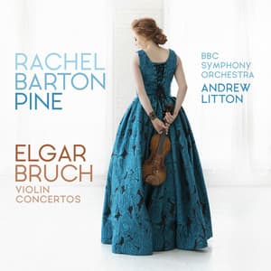 Elgar, Bruch Violin Concertos - Rachel Barton Pine