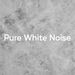 Pure White Noise - White Noise for Absolute Sleep