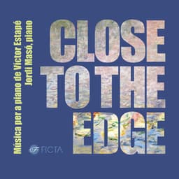 Close to the Edge - Victor Estapé
