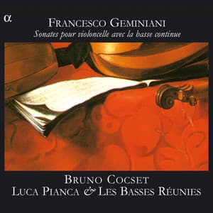 Geminiani: Sonates pour violoncelle avec la basse continue - Francesco Geminiani
