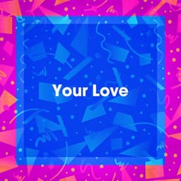 Your Love - 60's 70's 80's 90's Hits