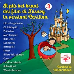 Il Più Bei Brani Dei Film Di Disney in Versioni Carillon #3 - Carillon di ninna nanne