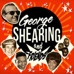 George Shearing & Friends - George Shearing