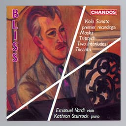 Bliss: Viola Sonata, Masks, Tryptich, Two Interludes & Toccata - Arthur Bliss