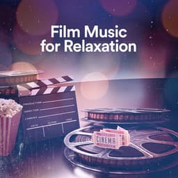 Film Music for Relaxation - Musique De Film