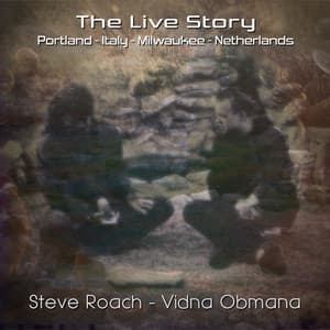 The Live Story - Steve Roach