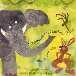 Cooperation Garden Time: Stories and Songs for Kids - Tom McDermott