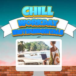 Chillhop Beats For Working Workday - Chill Workday Instrumentals