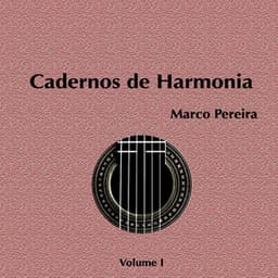Cadernos de Harmonia, Vol. 1 - Marco Pereira