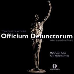 Tomas Luis de Victoria: Officium Defunctorum - Musica Ficta - Raul Mallavibarrena - Tomás Luis de Victoria