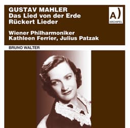 Mahler: Das Lied von der Erde & Rückert Lieder - Gustav Mahler