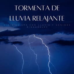 Tormenta De Lluvia Relajante: Viaje De Spa Con Lluvia Y Sonidos Binaurales - Cascada de Lluvia