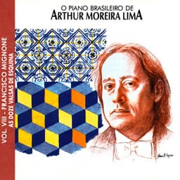 O Piano Brasileiro de Arthur Moreira Lima, Vol.8: Francisco Mignone - Francisco Mignone