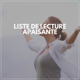 Liste De Lecture Apaisante - Sommeil Profond de Détente
