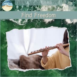 Focus Fearlessly, Find Freedom - Relaxation, Meditation, Yoga Music